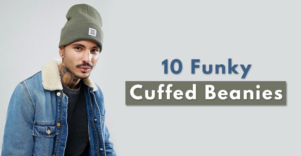 10 Funky Cuffed Beanies for Men