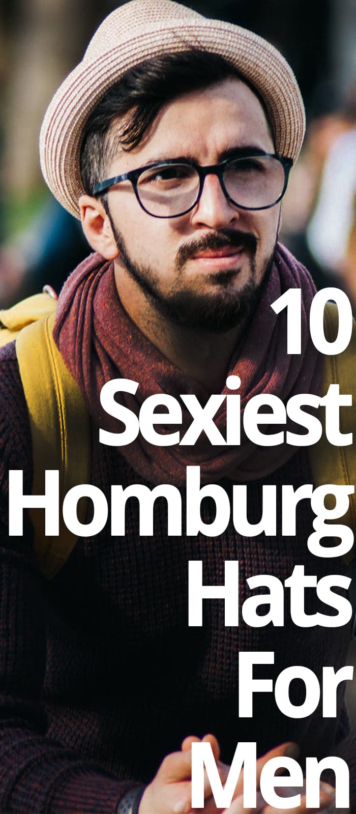 10 SEXIEST HOMBURG HATS