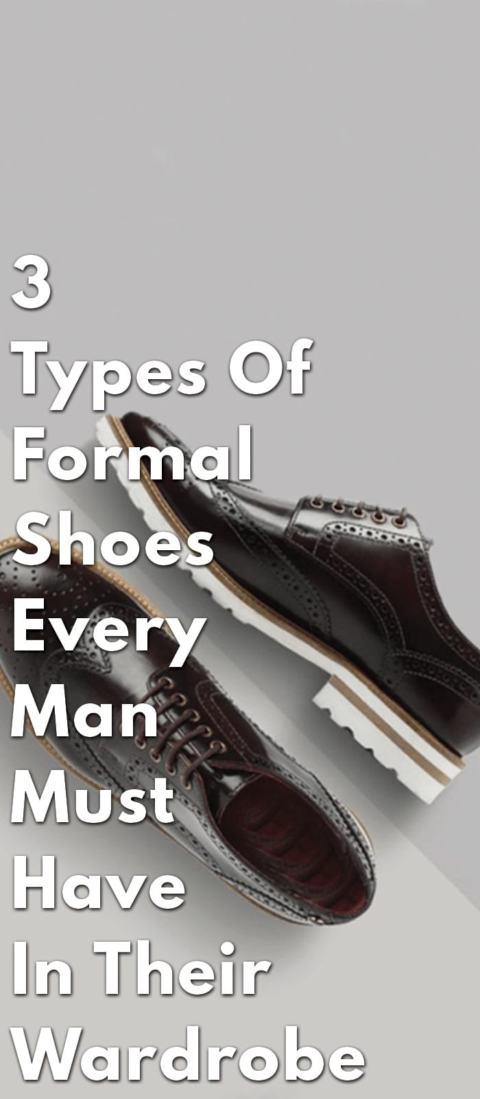 3-Types-Of-Formal-Shoes-Every-Man-Must-Have-In-Their-Wardrobe