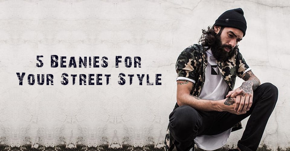 5 Beanies For Your Style.