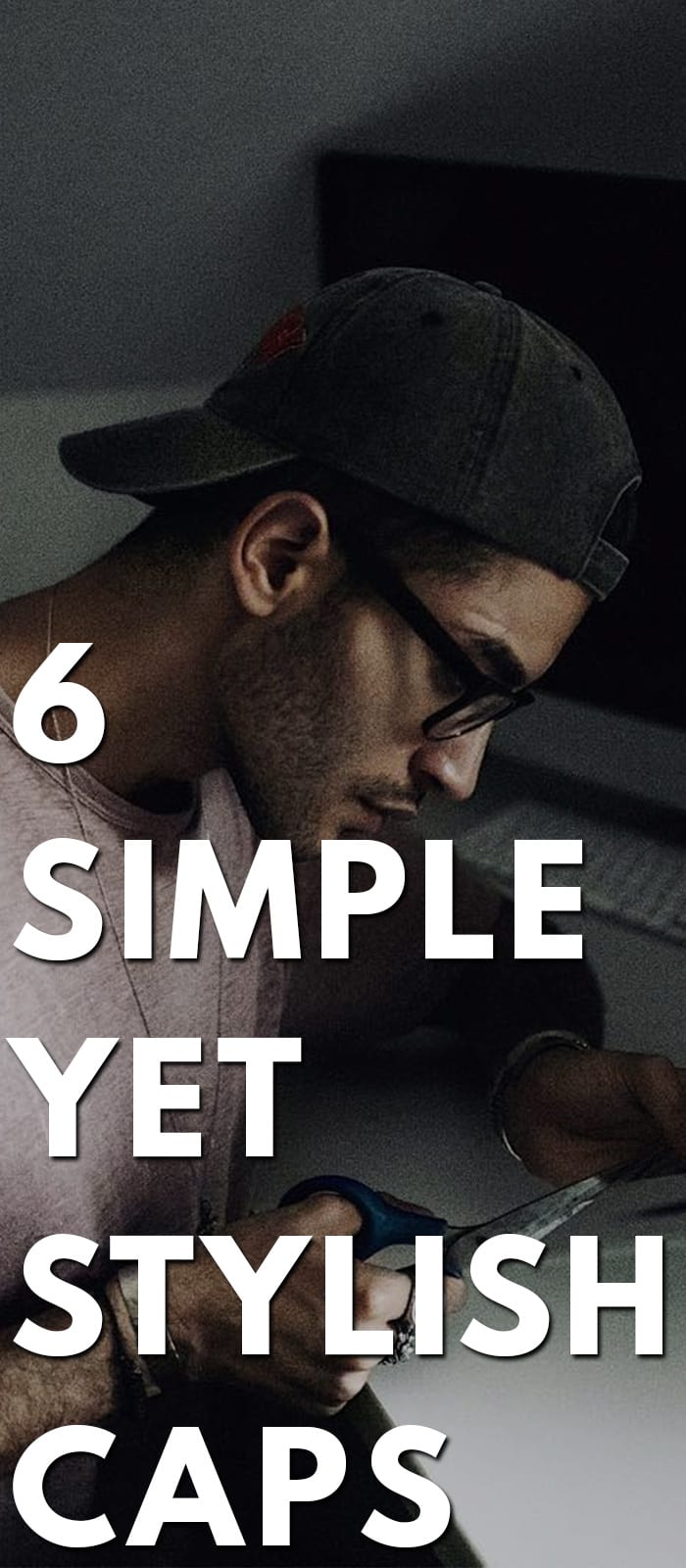 6 Simple Yet Stylish Caps