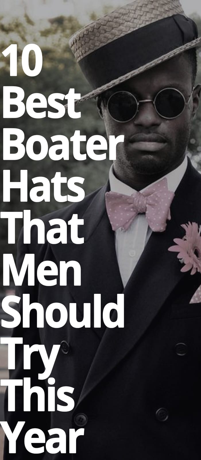BEST BOATER HATS THAT MEN SHOULD TRY THIS YEAR