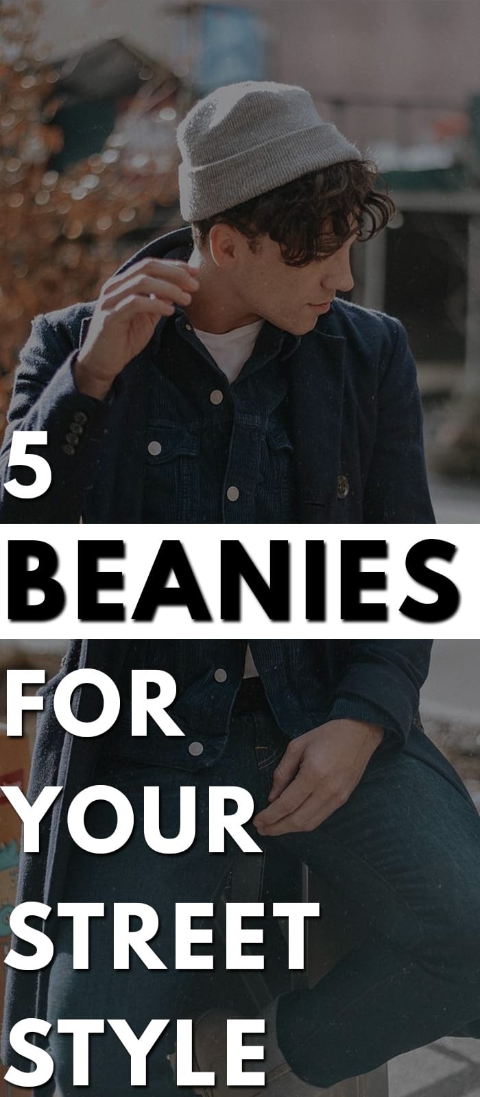 Beanies For Your Street Style