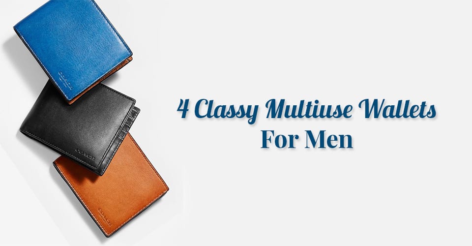 4 Classy Multiuse Wallets For Men