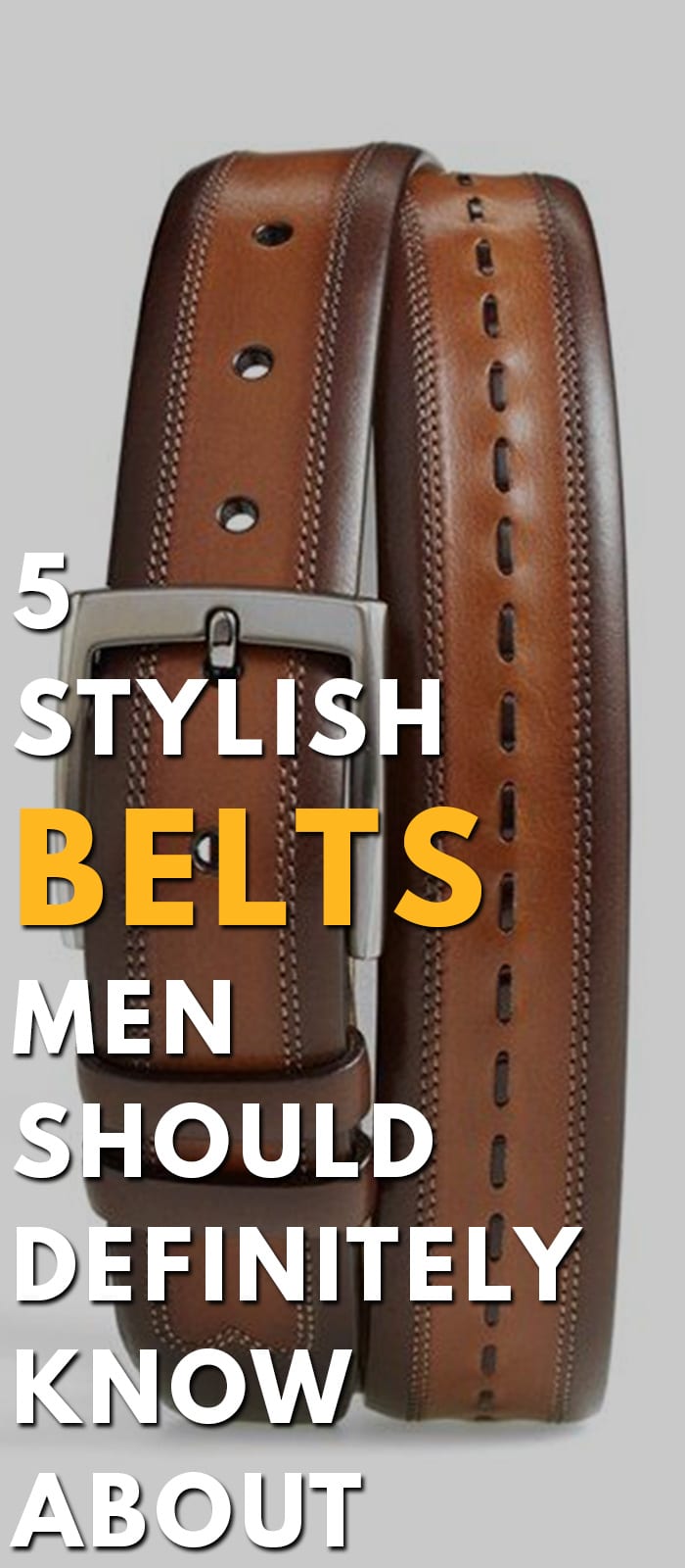 Stylish Belts Men Should Definitely Know About