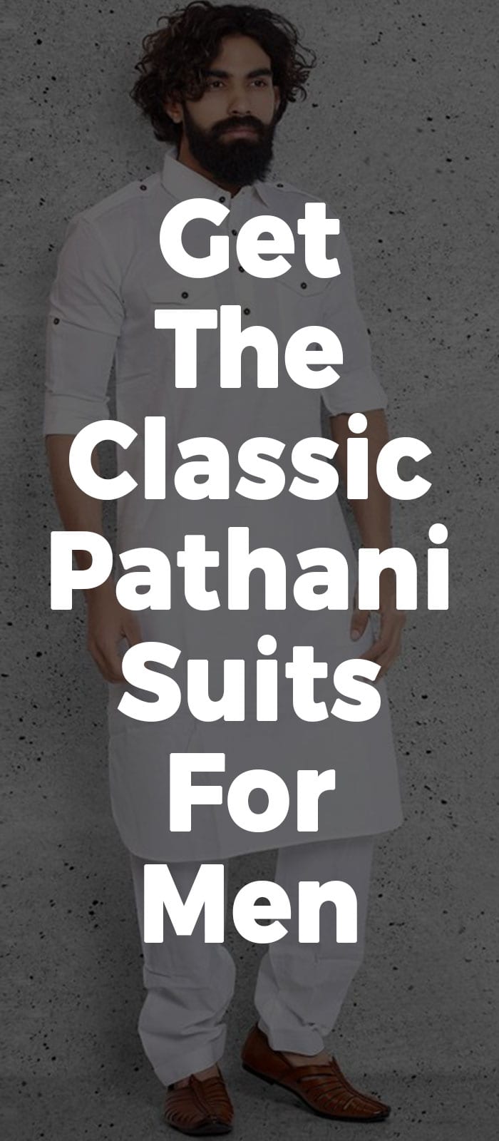 Get The Classic Pathani Suits For Men