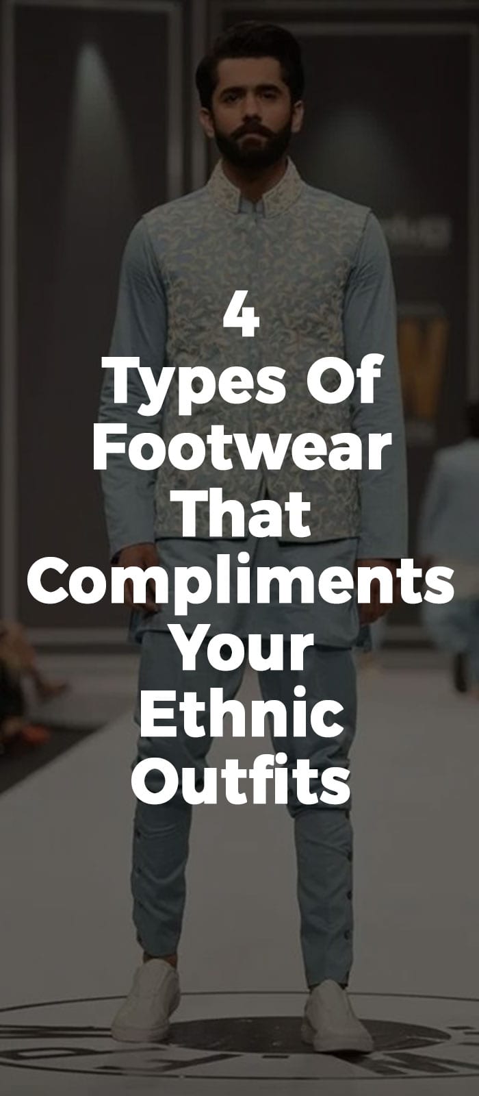 4 Types Of Footwear That Compliments Your Ethnic Outfits