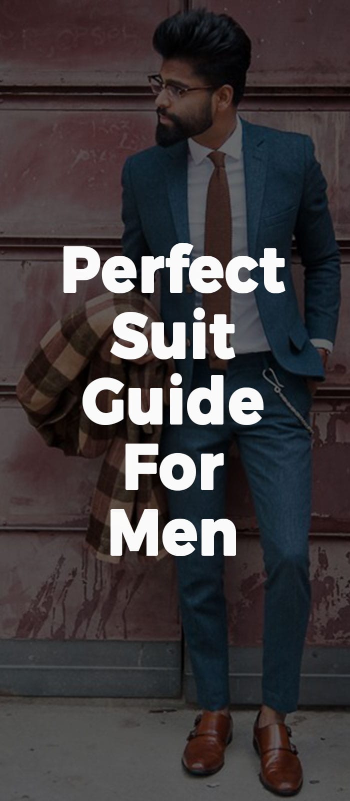 Perfect Suit Guide For Men