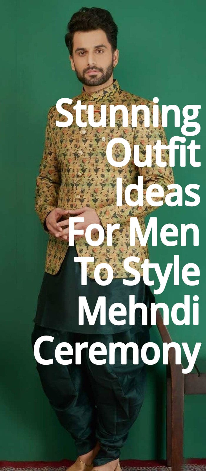 Stunning Outfit Ideas For Men To Style Mehndi Ceremony