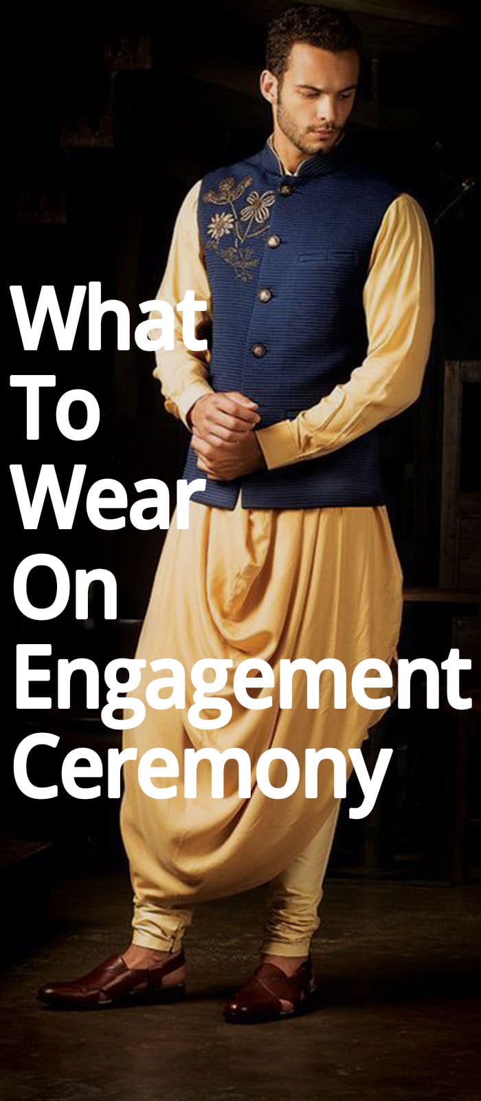 What To Wear On Engagement Ceremony