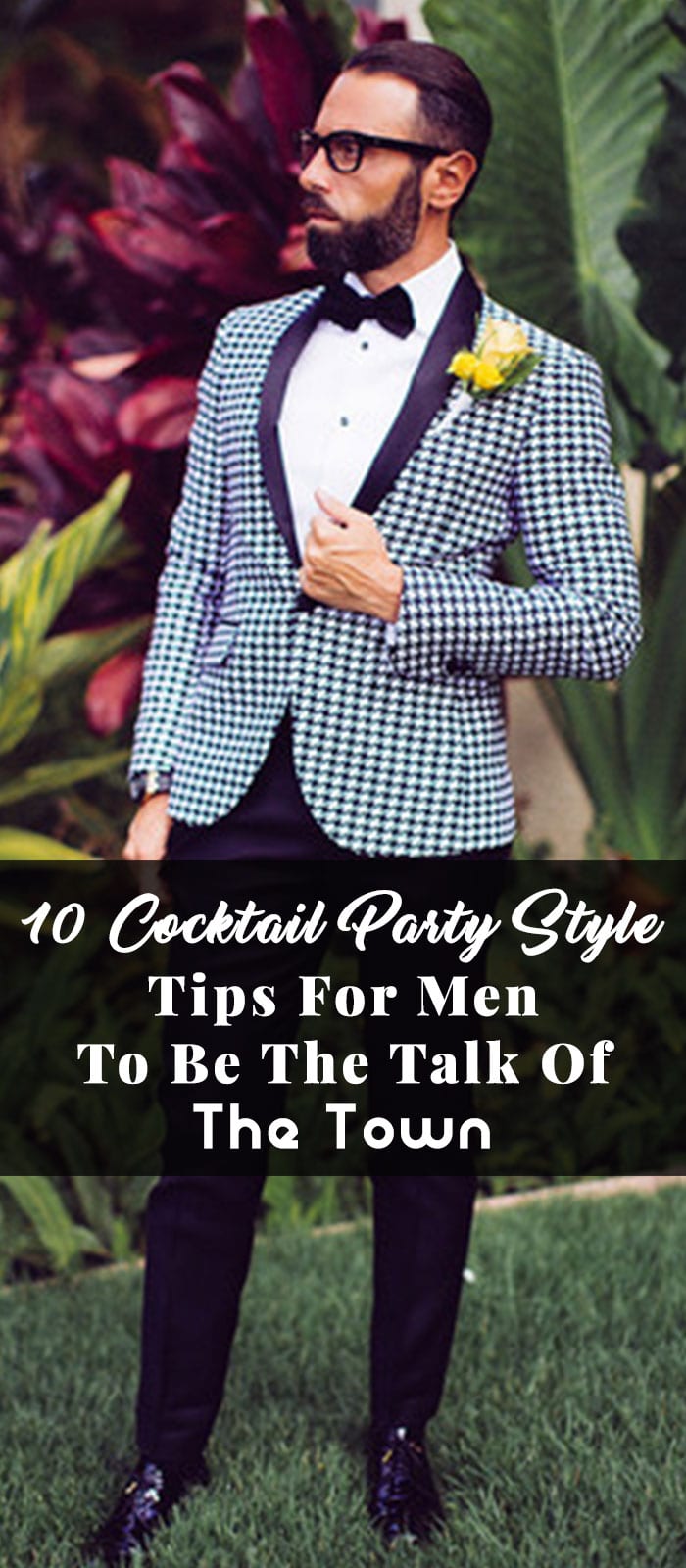 10 Cocktail Party Style Tips For Men To Be The Talk Of The Town