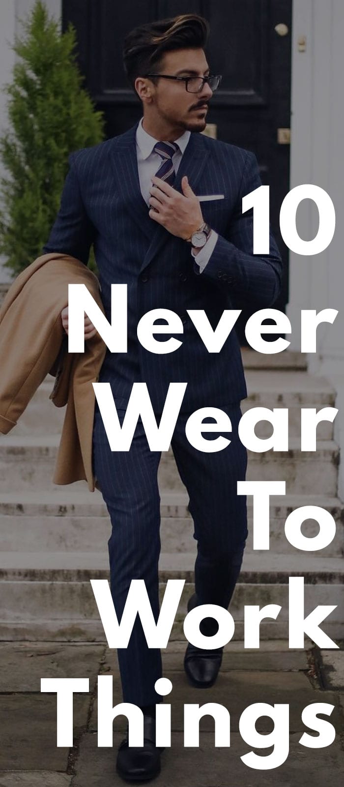 10 never wear to work things