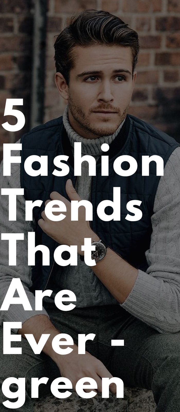 5 Fashion Trends That Are Evergreen