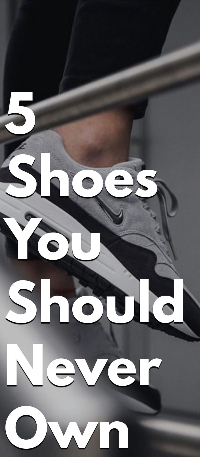 5 Shoes You Should Never buy