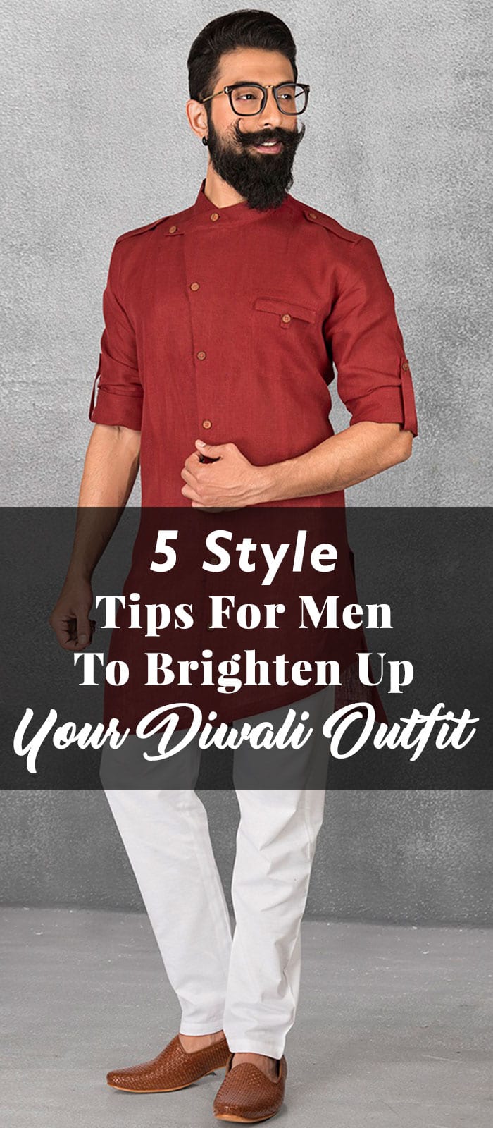 5 Style Tips For Men To Brighten Up Your Diwali Outfit