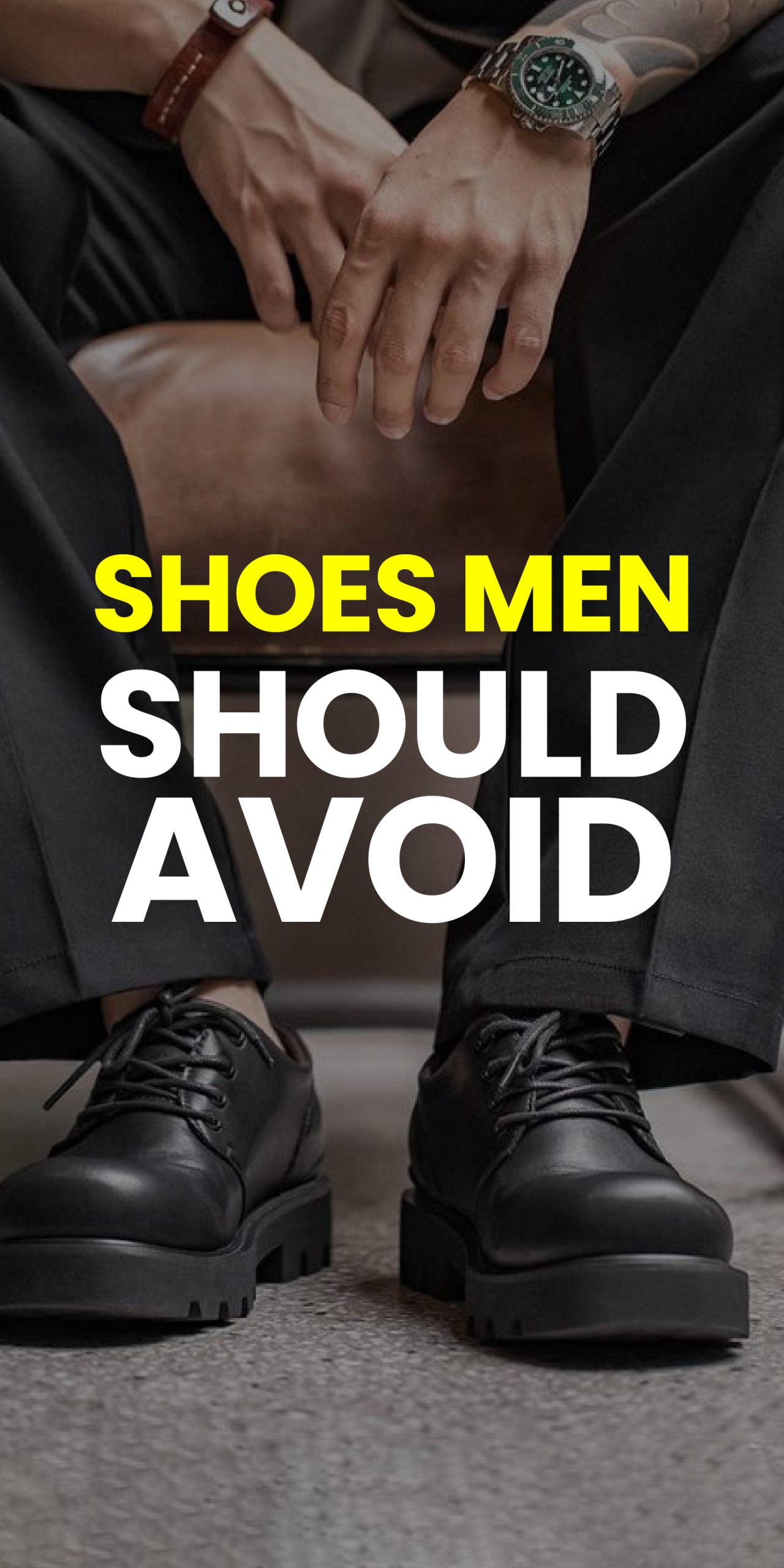 SHOES MEN SHOULD AVOID