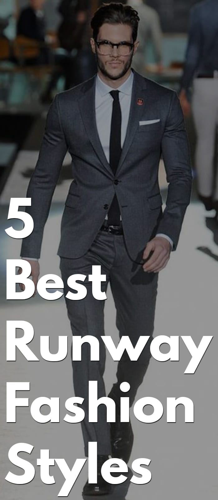5 Best Runway Fashion Styles