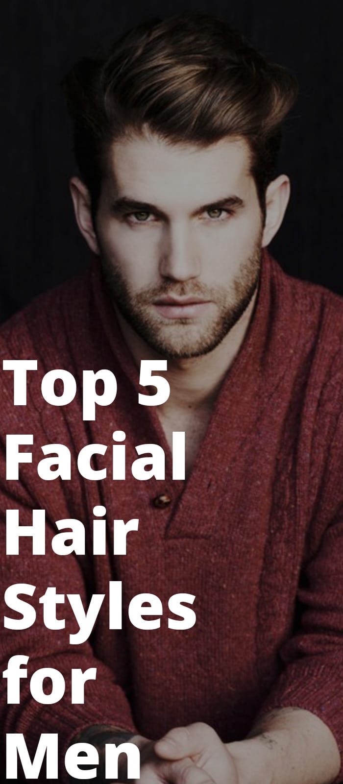 5 Facial Hair Styles Maintenance Hacks