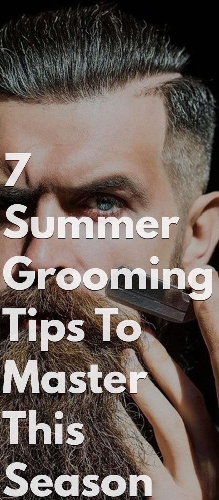 7 Summer Grooming Tips To Master