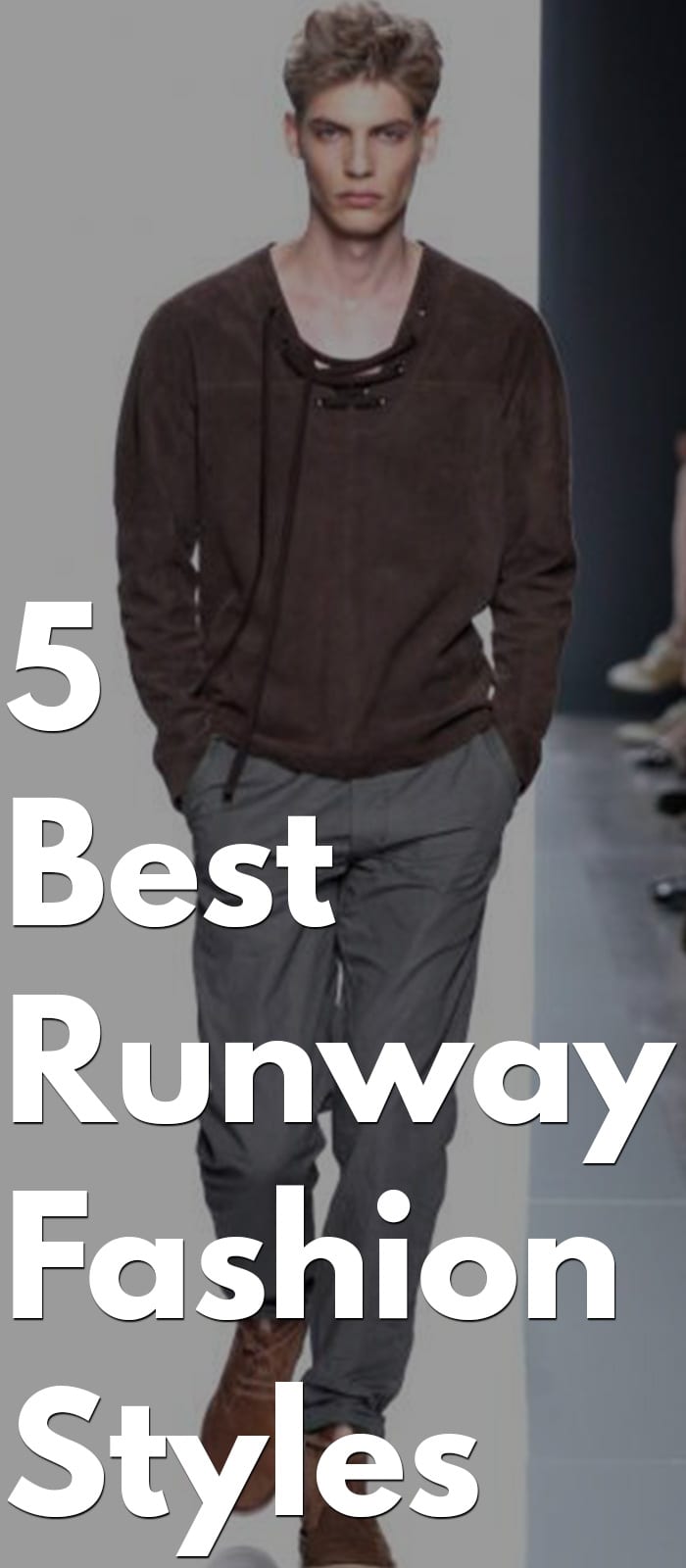 Best Runway Fashion- T-shirt, Chino, Sneakers, Trouser,Boots, Etc