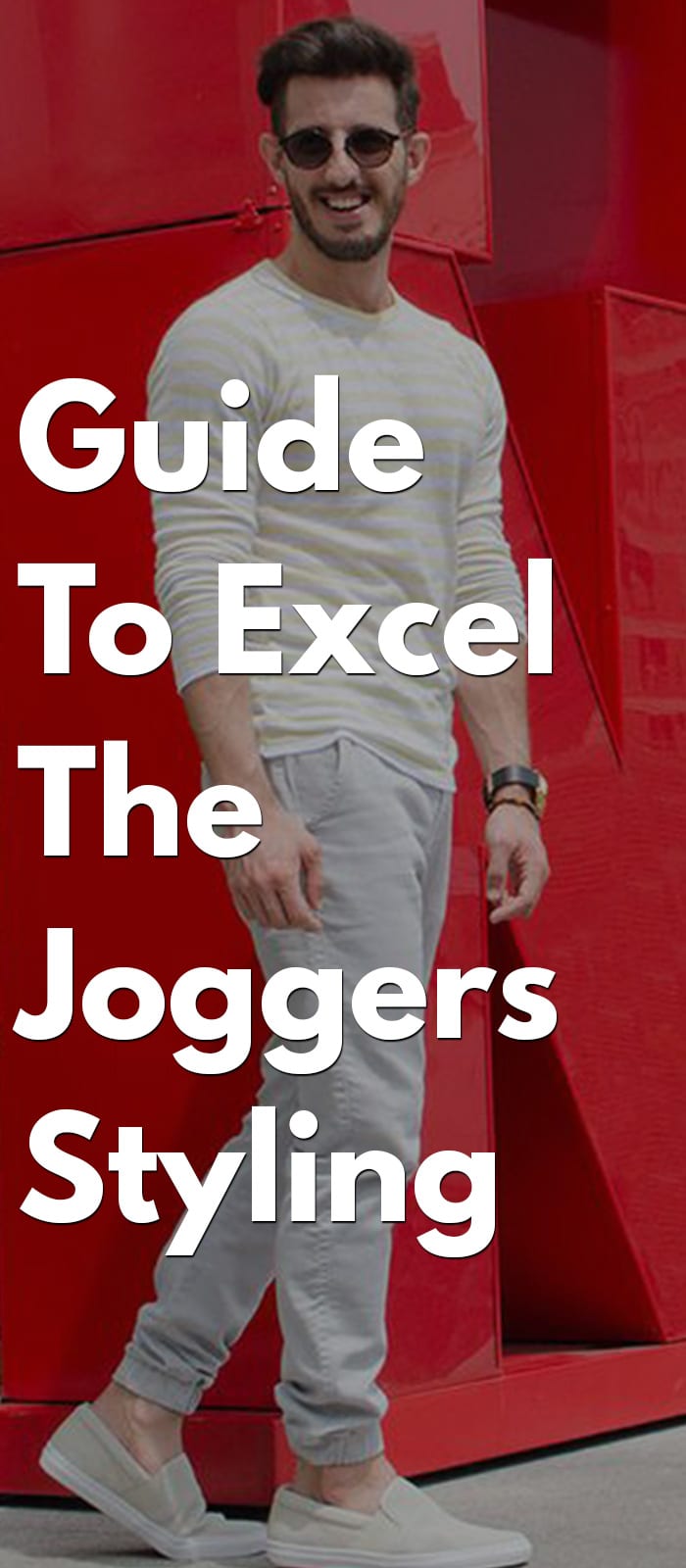 Guide To Excel The Joggers Styling in 2018