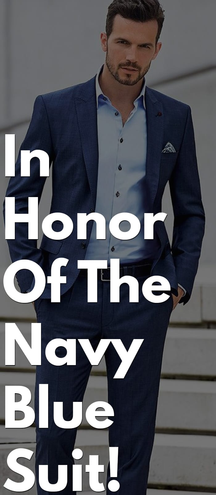 In Honor Of The Navy Blue Suit!