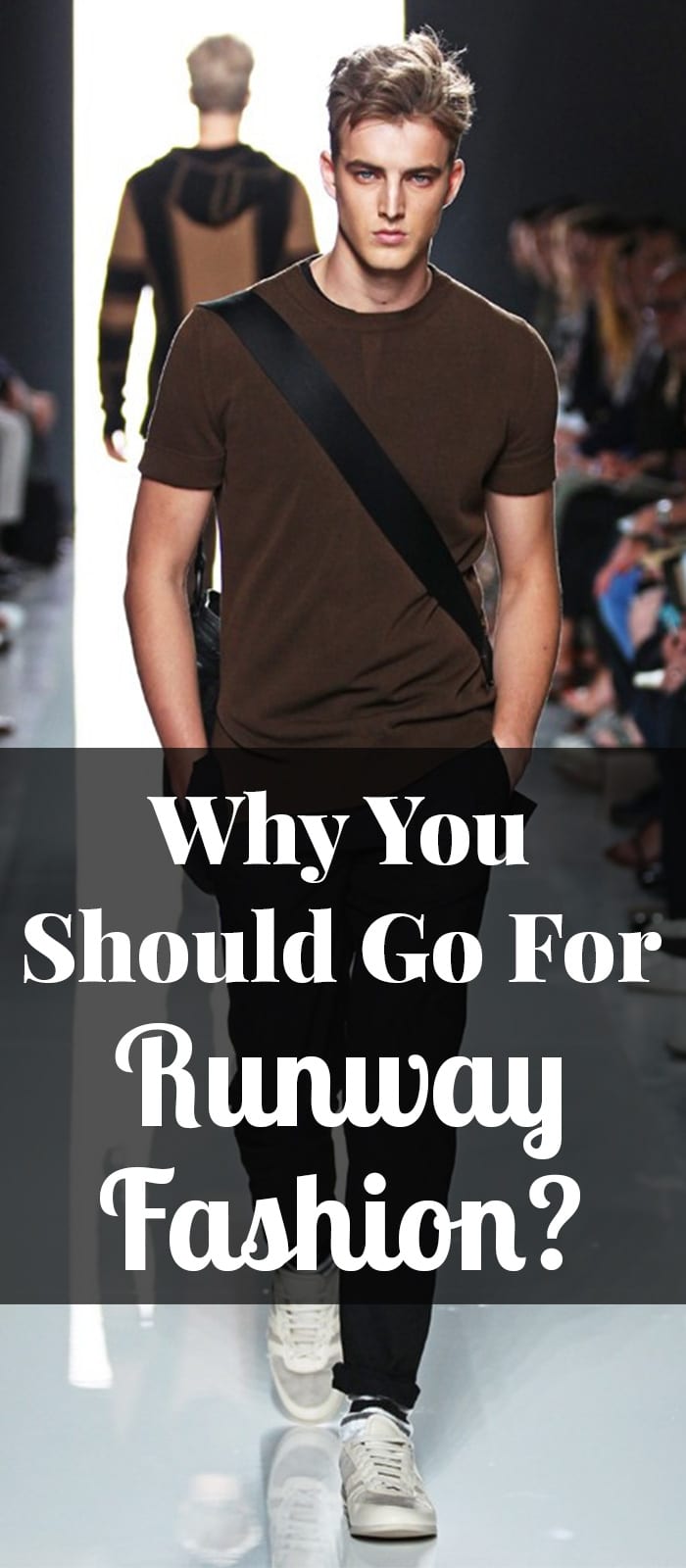 Why You Should Go For Runway Fashion