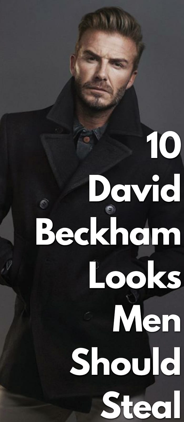 10-David-Beckham-Looks-Men-Should-Steal.