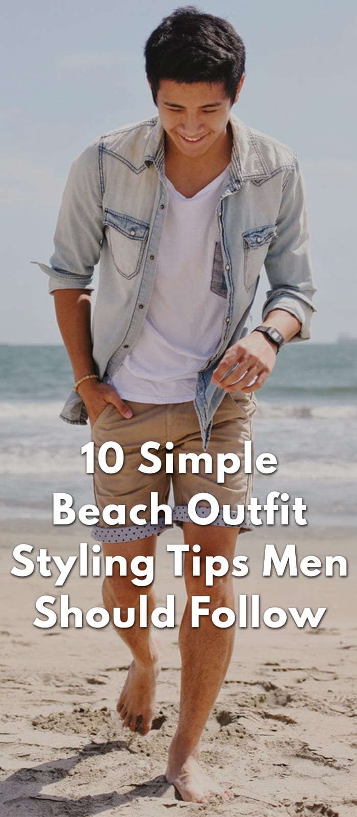 10-Simple-Beach-Outfit-Styling-Tips-Men-Should-Follow