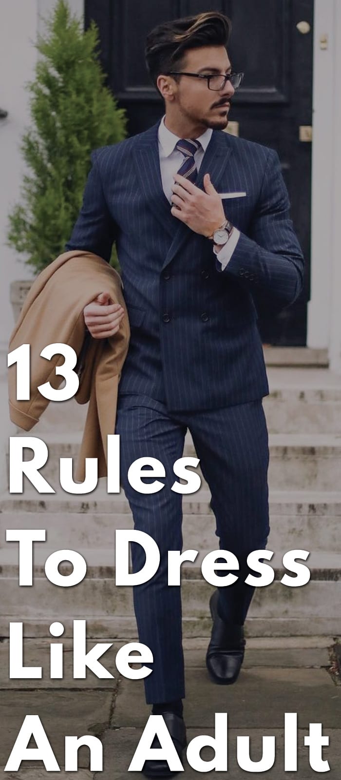 13 Rules To Dress Like An Adult