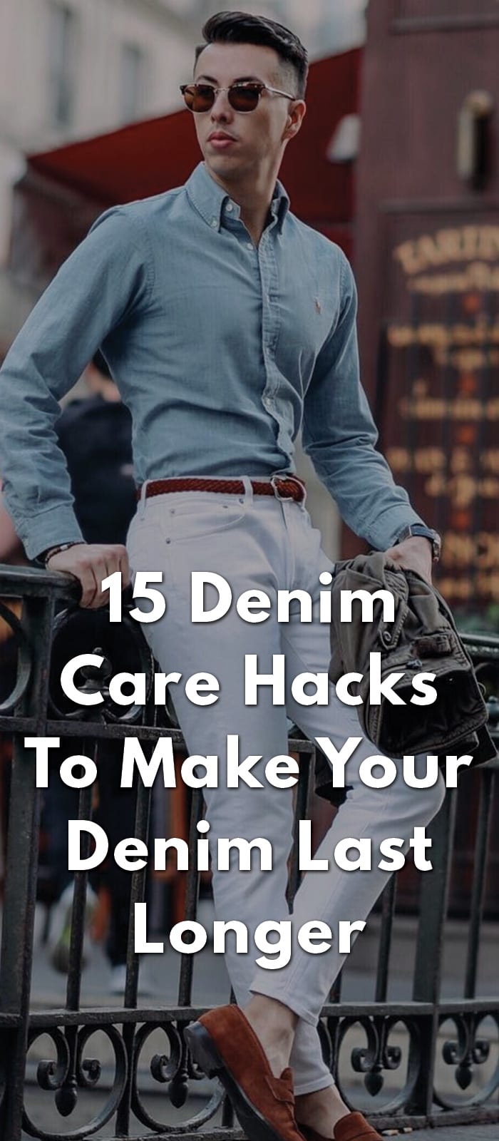 15-Denim-Care-Hacks-To-Make-Your-Denim-Last-Longer