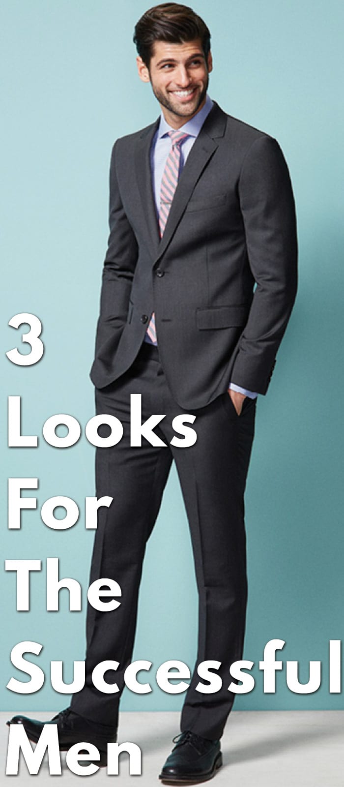 3 Looks For The Successful Men