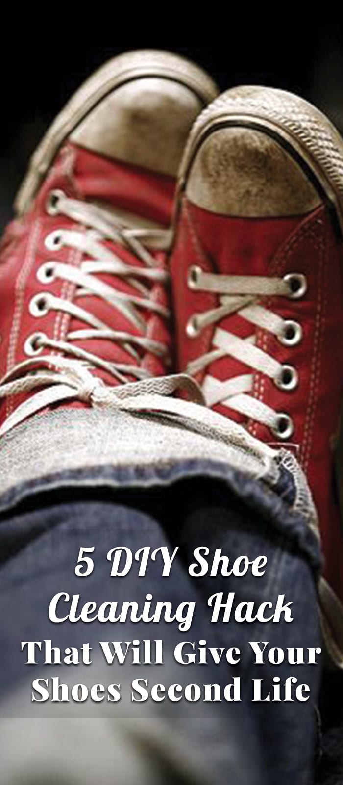 5 DIY Shoe Cleaning Hack That Will Give Your Shoes Second Life