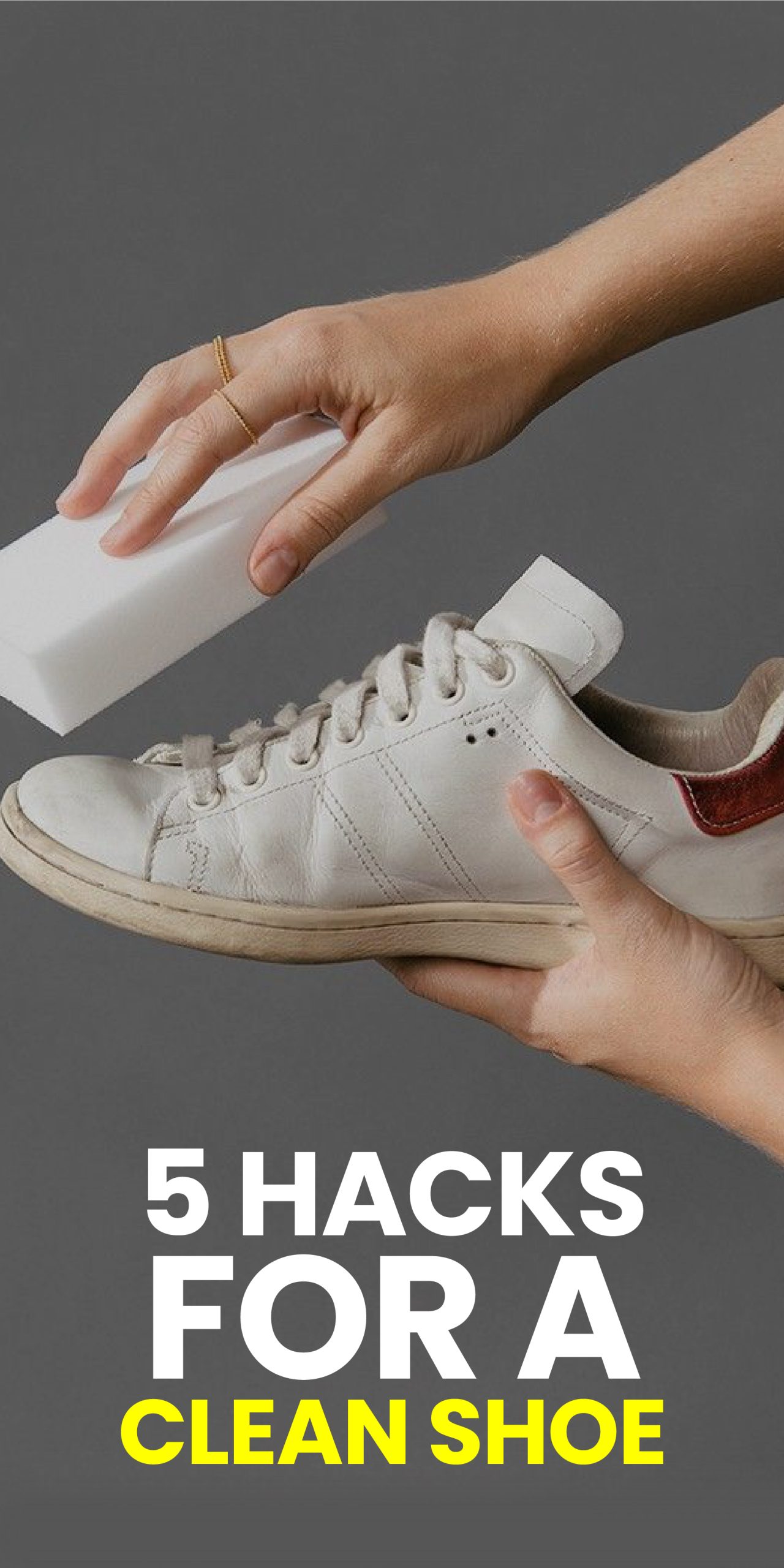 5 HACKS FOR A CLEAN SHOE