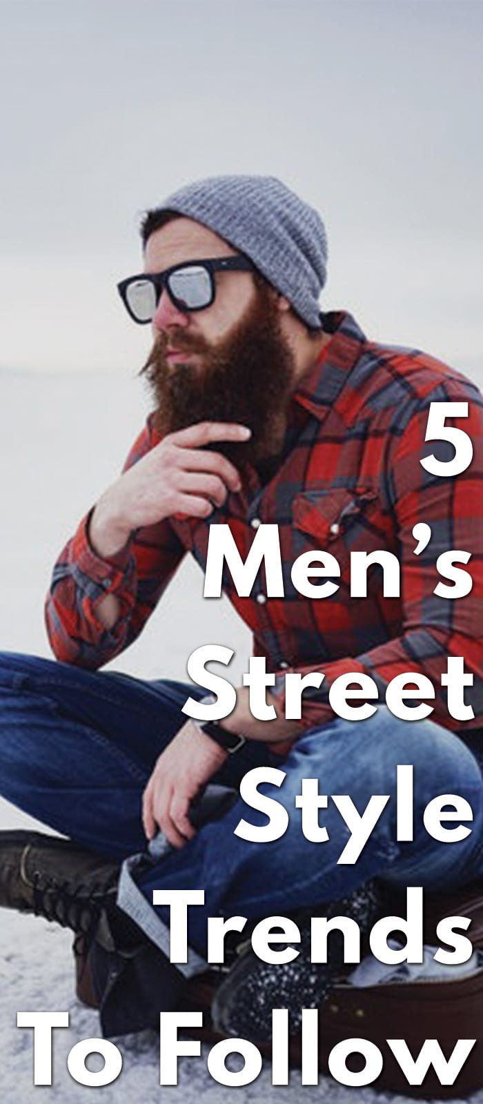 5 Men’s Street Style Trends
