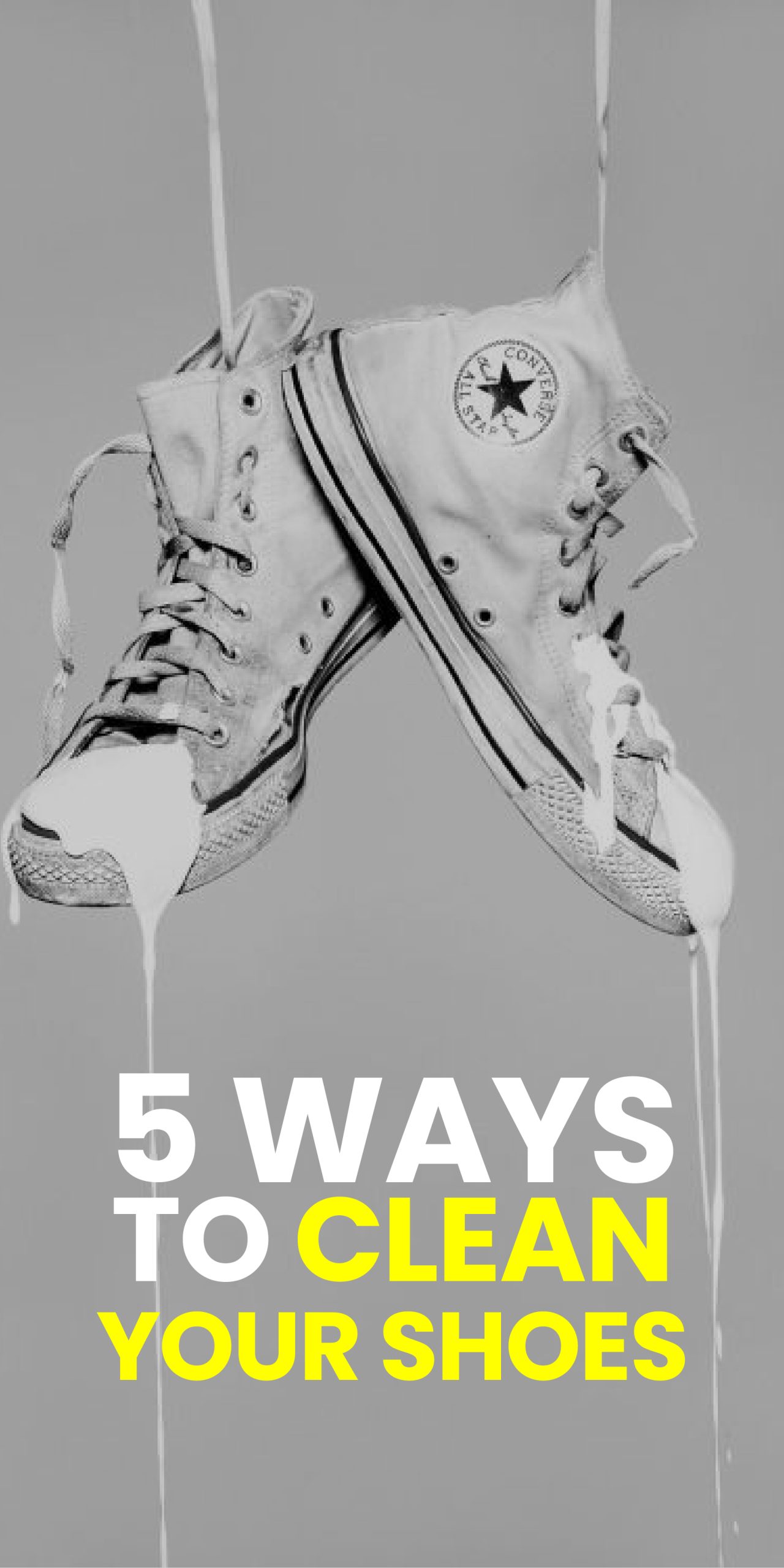 5 WAYS TO CLEAN YOUR SHOES