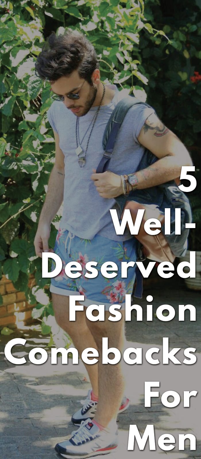 5-Well-Deserved-Fashion-Comebacks-For-Men