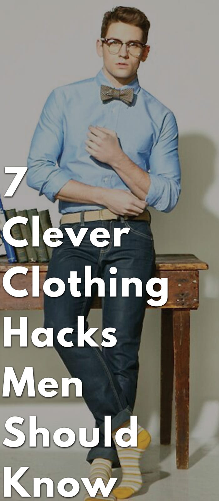 7-Clever-Clothing-Hacks-Men-Should-Know..