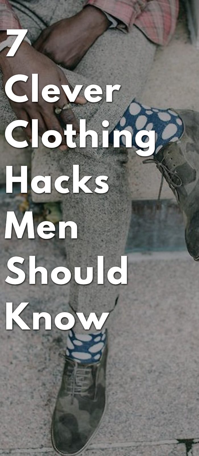 7-Clever-Clothing-Hacks-Men-Should-Know.