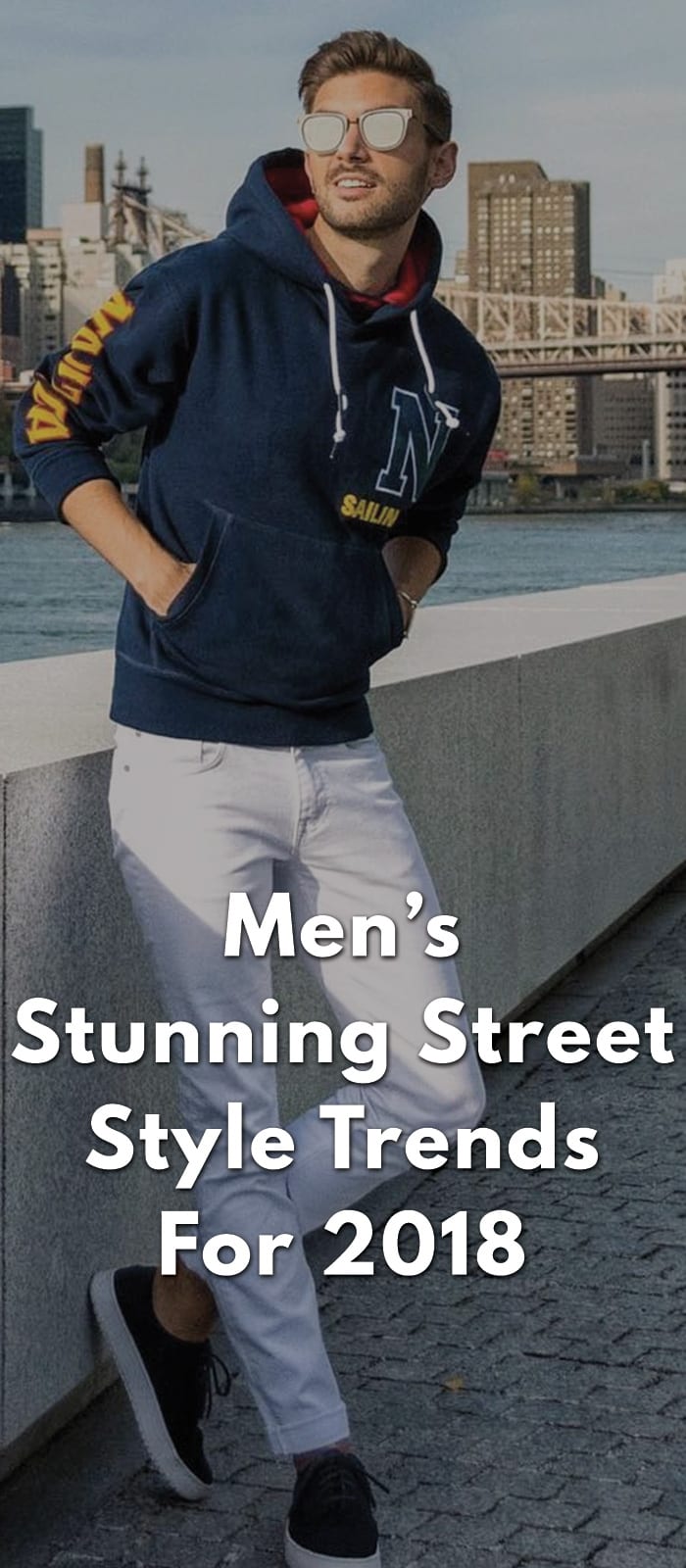 Men’s Stunning Street Style Trends For 2018