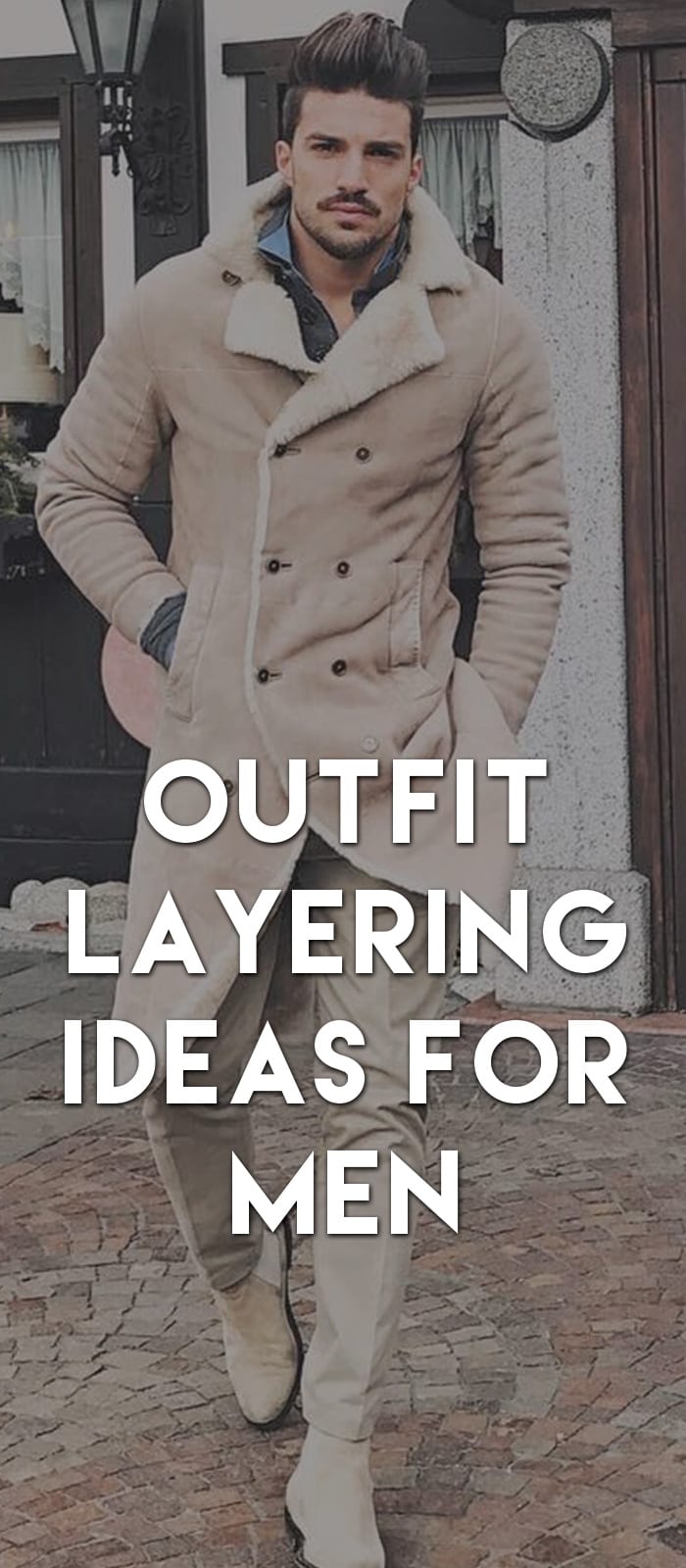 Outfit-Layering-Ideas-For-Men
