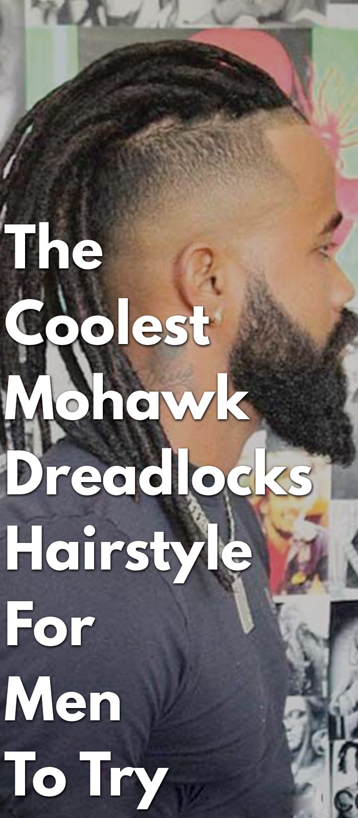 The Coolest Mohawk Dreadlocks Hairstyle