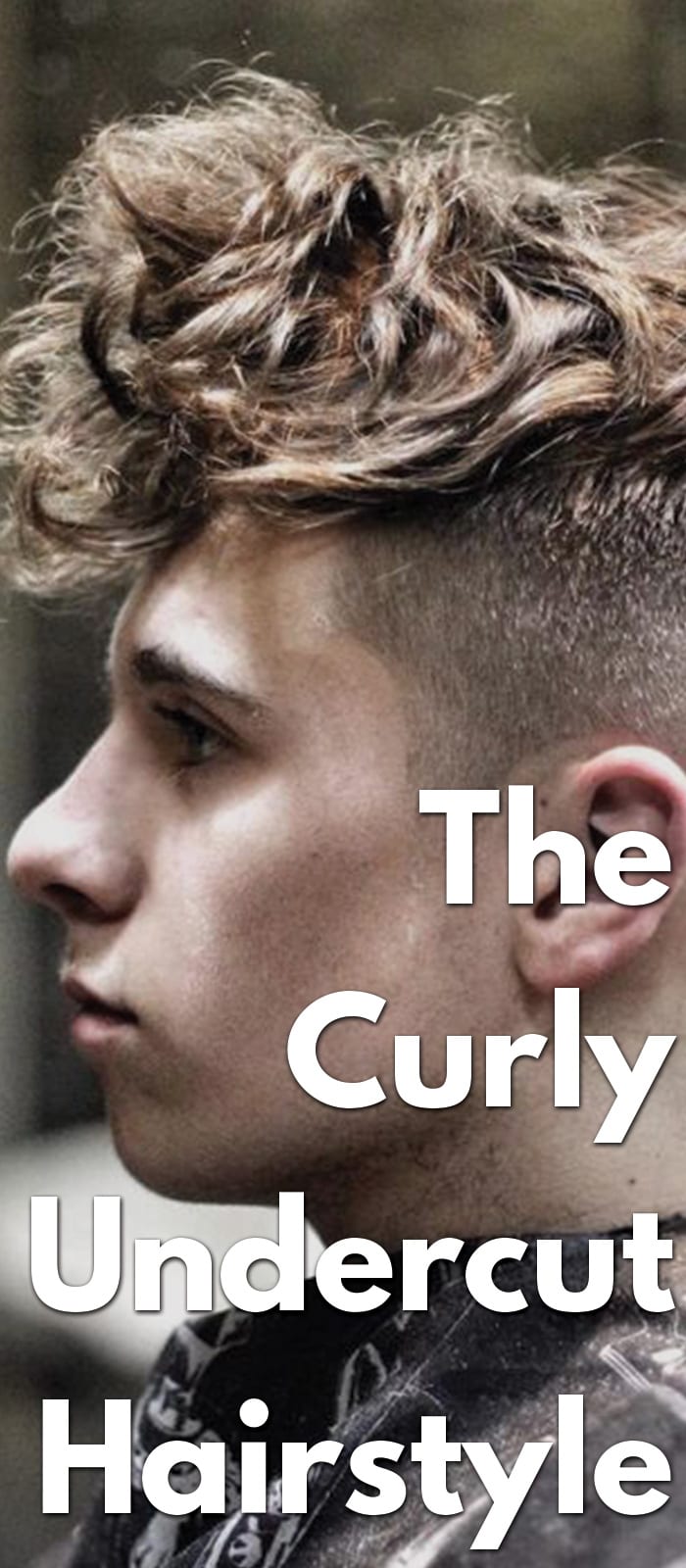 The Curly Undercut Hairstyle