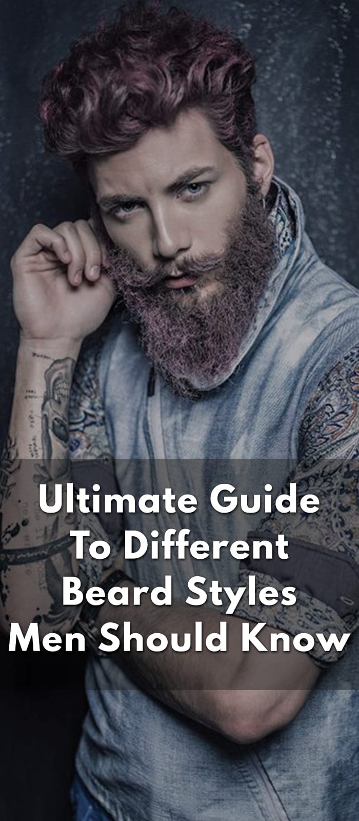 Ultimate-Guide-To-Different-Beard-Styles-Men-Should-Know