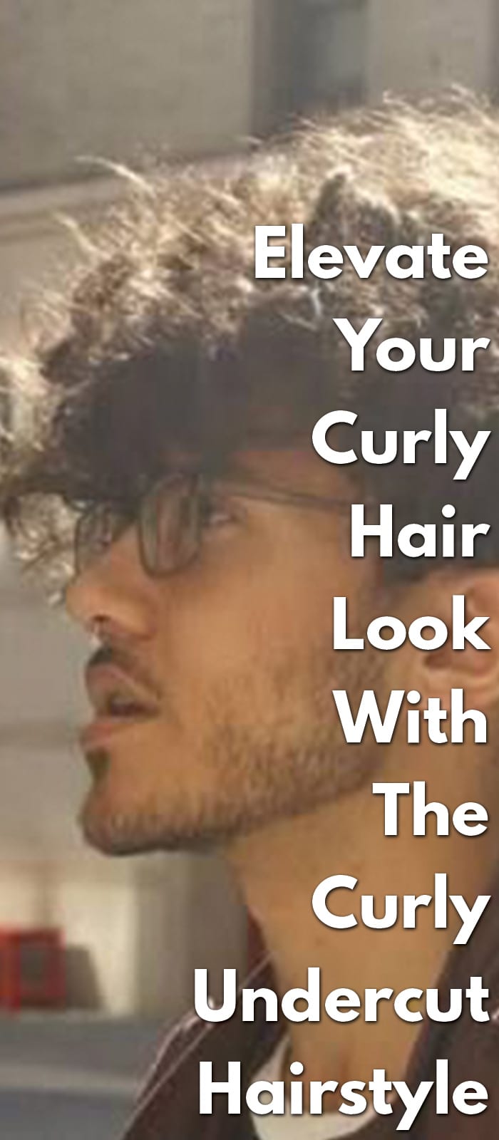 Your Curly Hair Look With The Curly Undercut