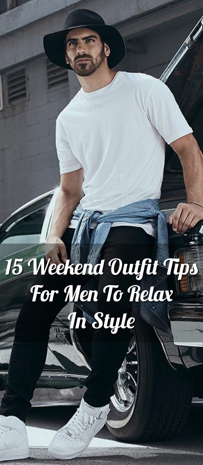 15-Weekend-Outfit-Tips-For-Men-To-Relax-In-Style