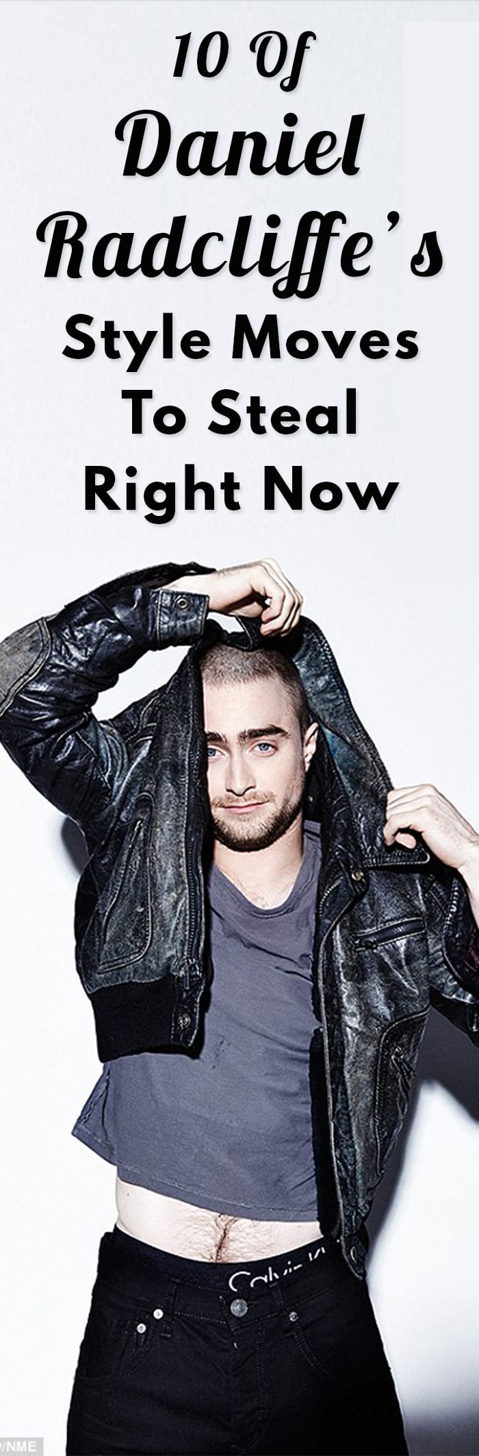 10 Of Daniel Radcliffe’s Style Moves To Steal Right Now