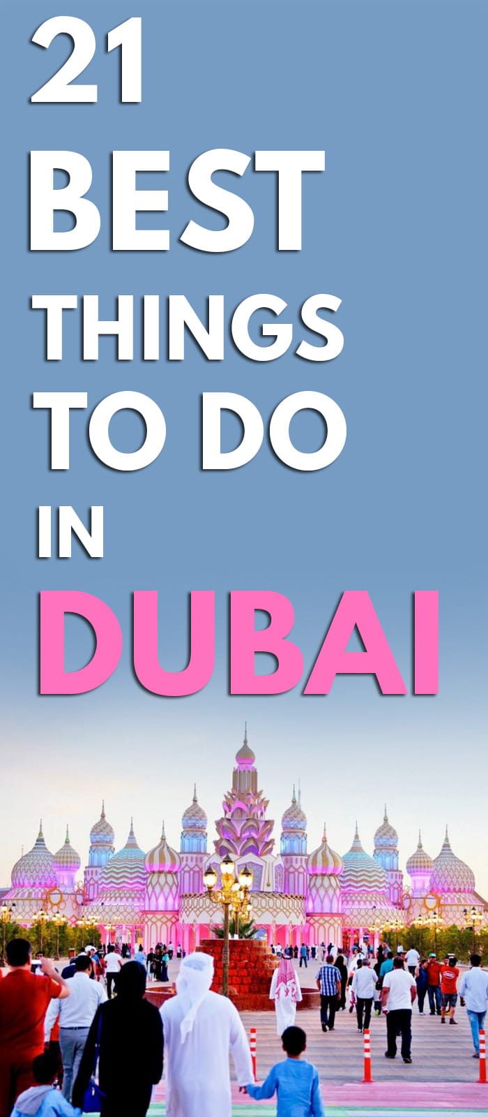 21 Best Things to do in Dubai - Best Dubai tour Packages