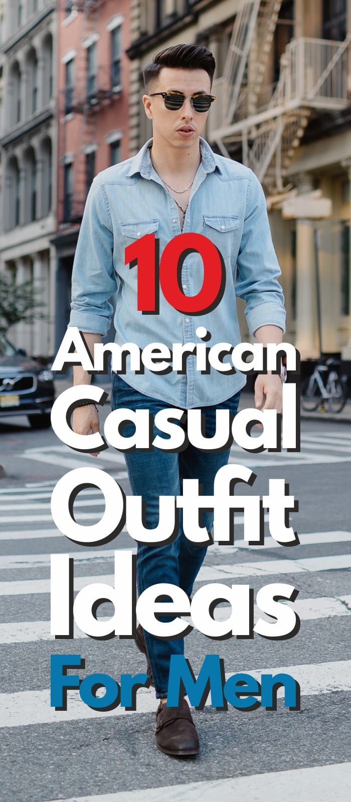 10 American Casual Outfit Ideas Men