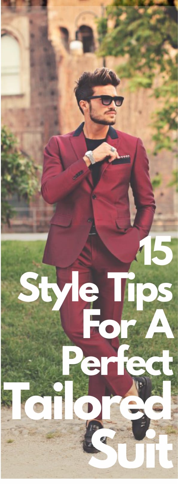 15 Style Tips For A Perfect Tailored Suit for Men